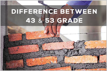Difference between 43 & 53 Grade cement